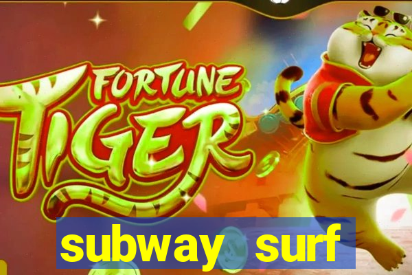 subway surf deposito 1 real